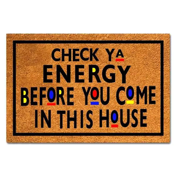 Funny Coir Doormat Check Ya Energy Before You Come In This House Front Door Mat Entryway Outdoor Mat With Heavy Duty Front Porch Welcome Mats Entry Natural Coir Brown Mat 23.7 X 15.7 Inch GESU